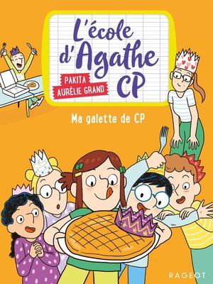 cover image of L'école d'Agathe CP--Ma galette de CP